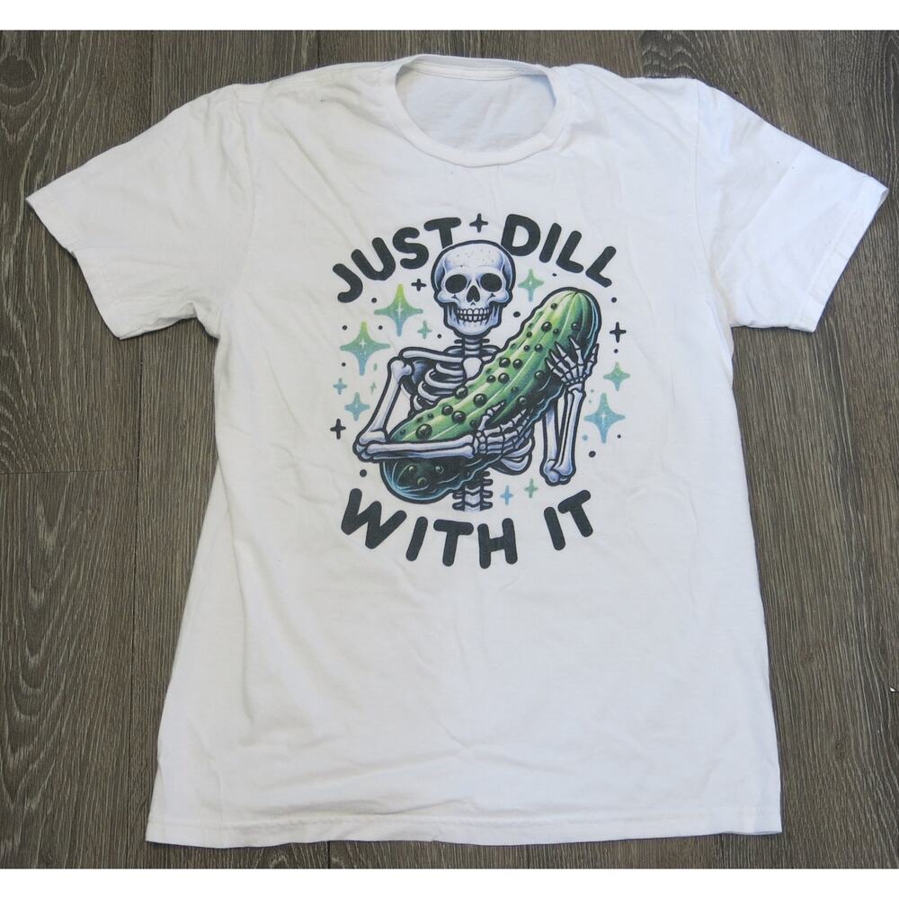 Just Dill With It Skeleton Pickle T Shirt  Size S/M* Goth Funny White Casual